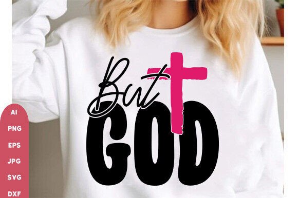 But God SVG PNG Design: Faith-Based Creative Assets
